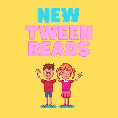The title "New Tween Reads" above a cartoon of two young teenagers