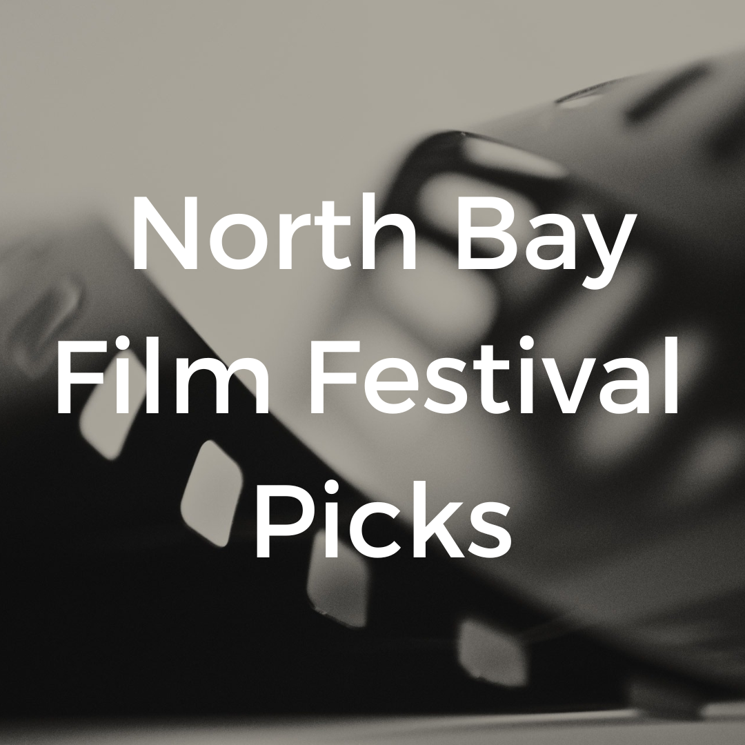 North Bay Film Festival Picks